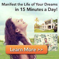 15 Minute Manifestation – Manifest The Life of Your Dreams